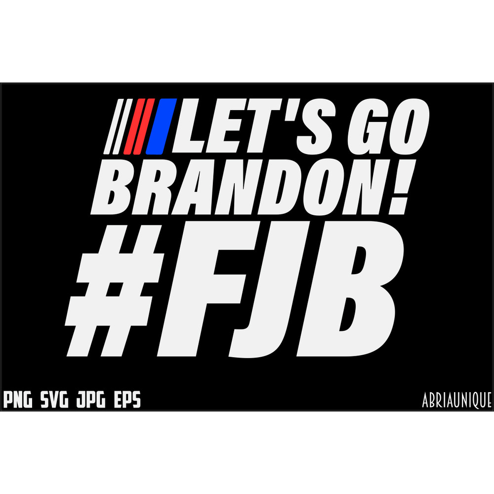 FJB Let's Go Brandon 1.jpg