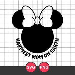 Happiest Mom On Earth Svg, Minnie Mouse Svg, Disney Svg, Png Digital File
