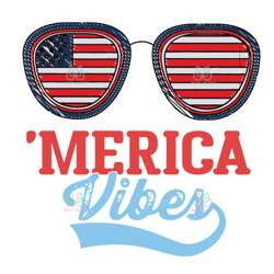 4th of july merica vibes svg,4th of july, american flag svg, merica vibes svg, independence day svg