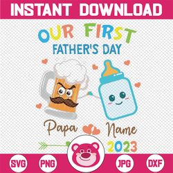 personalized our first father's day svg, baby svg, new dad father's day svg, father's day svg, dad life svg, png files f