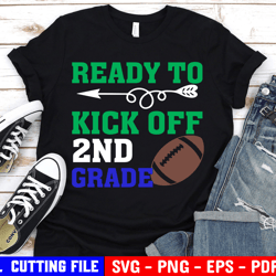 ready to kick off 2nd grade svg, second grade svg, boy back to school, first day of school, football svg for cricut