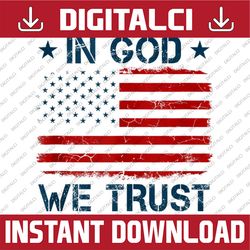 vintage old american flag in god we trust memorial day, american flag, independence day png file sublimation christian