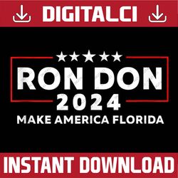 ron don 2024 trump desantis 4th of july memorial day, american flag, independence day png file sublimation