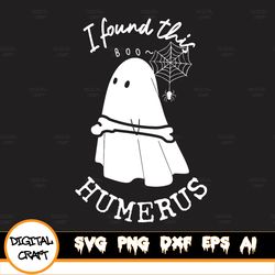 halloween svg, i found this humerus svg, funny halloween svg, funny humerus svg, halloween party svg, funny ghosvg