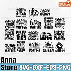 juneteenth svg design bundle,black lives matter svg,black history svg, black power svg,4th of july bundle svg ,independe