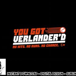 officially licensed justin verlander - you got verlandered png, sublimation