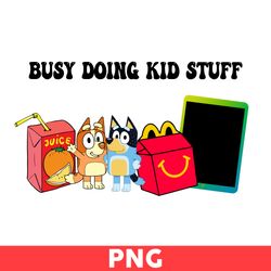 Busy Doing Mom Stuff Png, Doing Mom Stuff Svg Png, Bluey And Bingo Png, Bluey Png, Bingo Png, Cartoon Png - Digital File