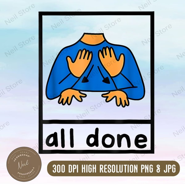 All done , All done PNG , sign language png, PNG High Qualit - Inspire ...