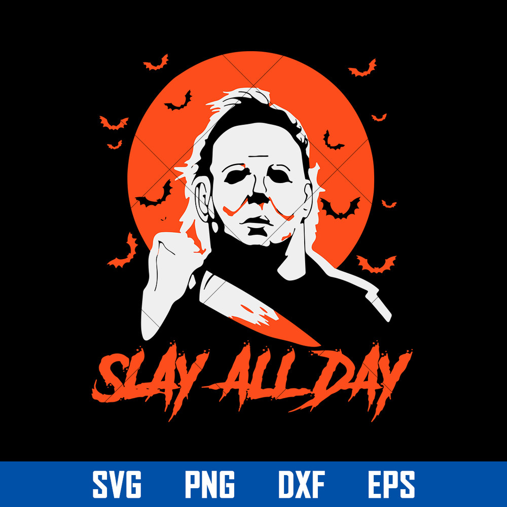 BAMBOOM-Michael-Myers-Killer-Slay-All-Day.jpeg