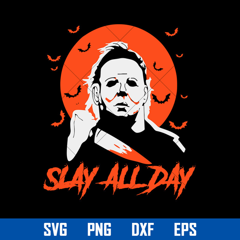 BAMBOOM-Michael-Myers-Killer-Slay-All-Day.jpeg