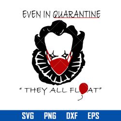 pennywise quarantined horror movies svg, horror movies svg, halloween svg, png dxf eps digital file