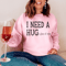 I Need A Huge Glass Of Wine Sweatshirt