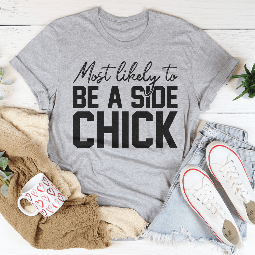 Most Likely To Be A Side Chick Thanksgiving Tee