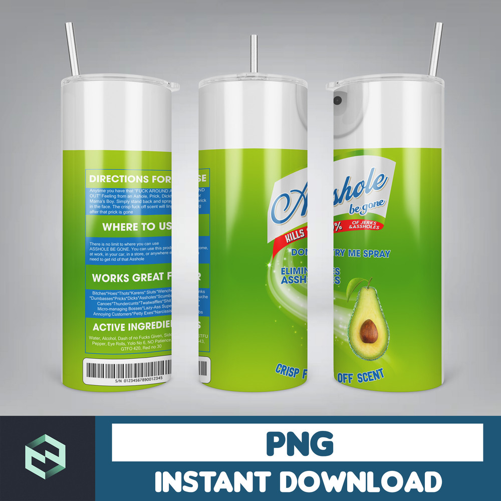 Scents Bitch Be Gone Png Tumbler, Bitch Spray Tumbler Designs, Crisp Fuck off scent 20 Oz , Funny bitch spray, Instant Download (4).jpg