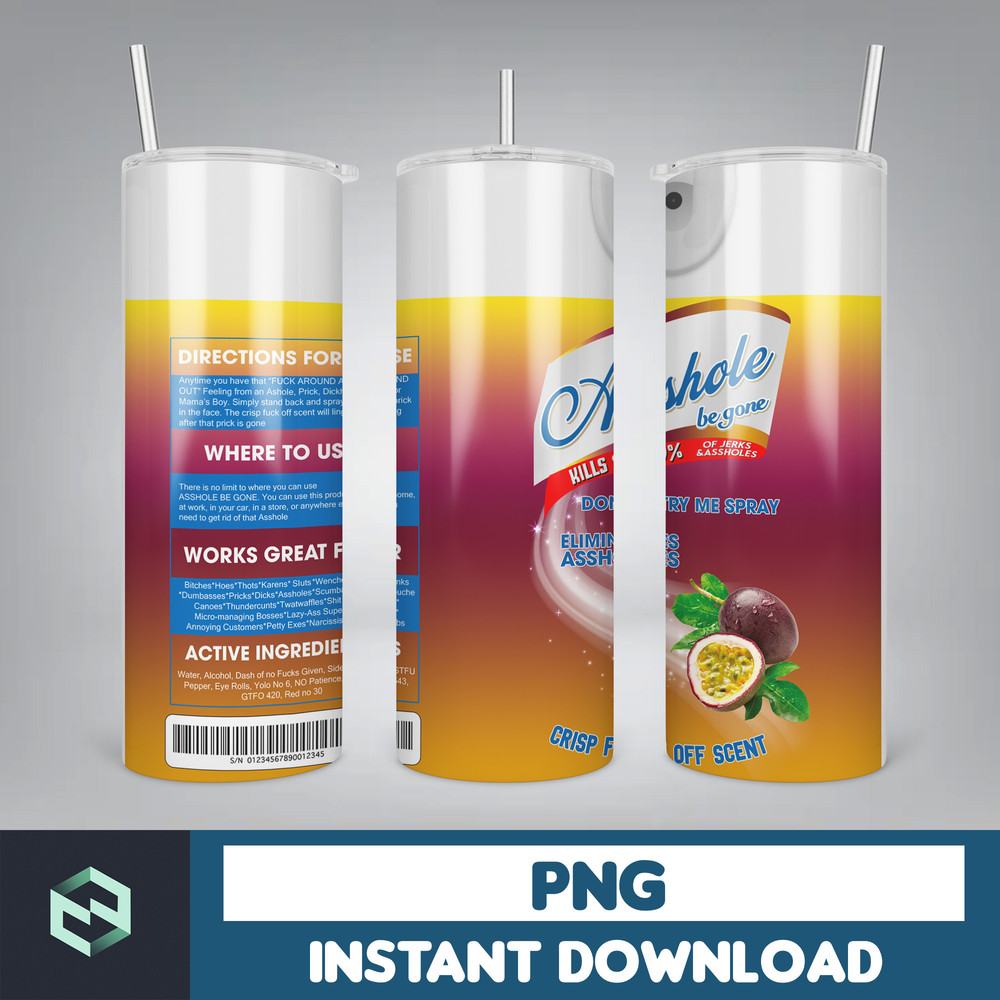 Scents Bitch Be Gone Png Tumbler, Bitch Spray Tumbler Designs, Crisp Fuck off scent 20 Oz , Funny bitch spray, Instant Download (6).jpg