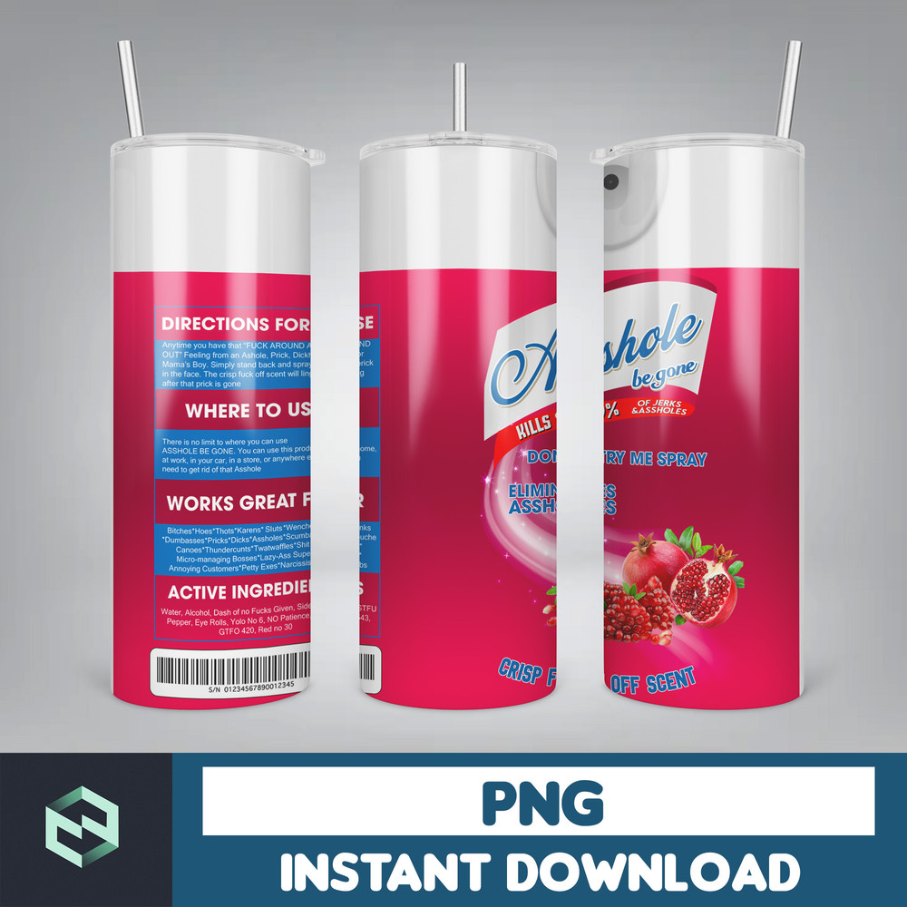 Scents Bitch Be Gone Png Tumbler, Bitch Spray Tumbler Designs, Crisp Fuck off scent 20 Oz , Funny bitch spray, Instant Download (15).jpg