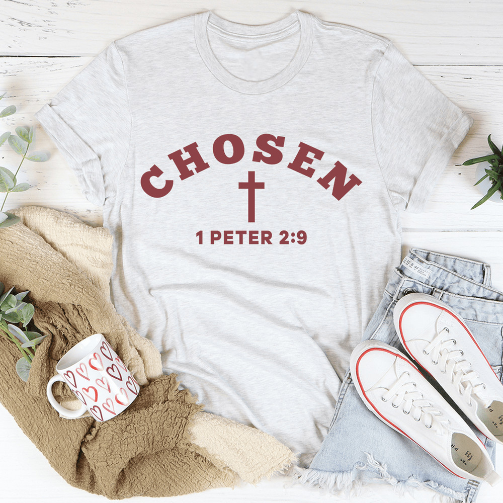 Chosen 1 Peter 2:9 Tee
