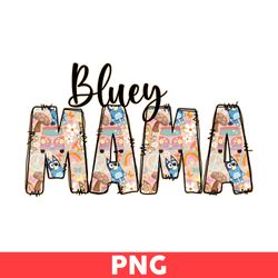 Bluey Mama Png, Mama Png, Bluey Png, Chille Png, Bluey Dog Png, Cartoon Png - Digital File
