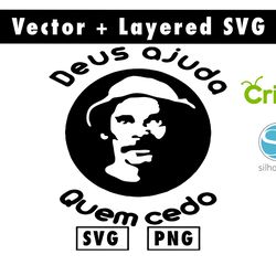 ramon valdes deus ajuda quem cedo svg & png files for cricut machine , anime svg , manga svg , goku svg