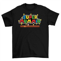 super mummio t-shirt, mothers day shirt, mario game themed tee shirt, mum t-shirt, mummy t-shirts, mums birthday shirt,