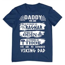 fathers day viking daddy my favourite gift for fathers day slogan t shirt ideal for dad, husband, grandfather