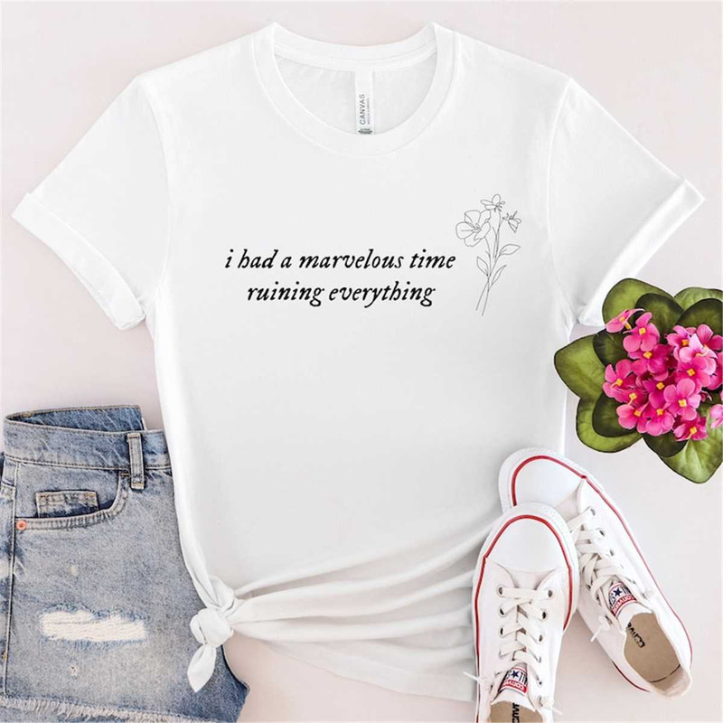 MR-205202394821-i-had-a-marvelous-time-ruining-everything-t-shirt-taylor-image-1.jpg