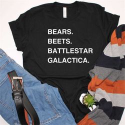 bears beets battlestar galactica tee, the office office memorabilia shirt, funny office t, fan shirt, gifts for office f