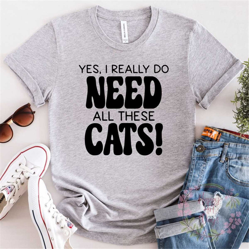 MR-2052023124737-cat-lover-gift-cat-mom-cat-mom-t-shirtyes-i-really-do-need-image-1.jpg