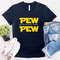 MR-2052023132253-pew-pew-shirt-pew-pew-gift-t-shirt-pew-pew-tee-women-men-image-1.jpg