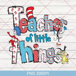 teacher of little things png gift for teacher cat in hat png teacher national read across america png reading love png