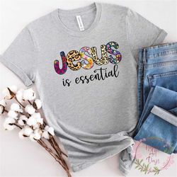 jesus is essential| jesus is lord shirt| christian shirts| church cross shirts| christian| bible tshirt| church tees| co
