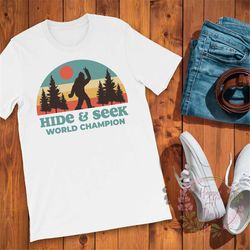 hide and seek champion shirt, stop following me shirt, funny bigfoot shirt, finding bigfoot humor tshirt, bigfoot tshirt