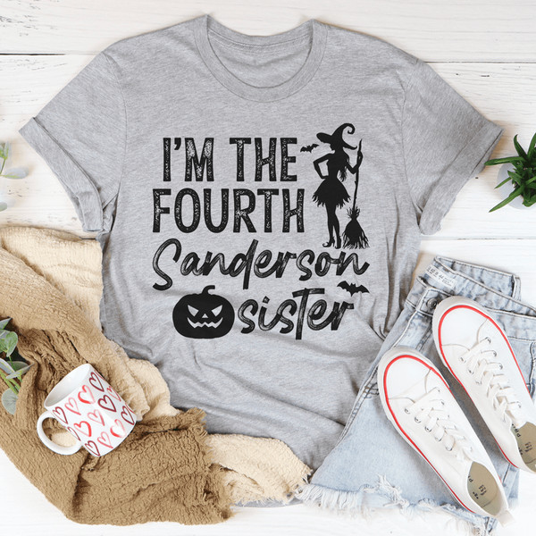 I'm The Fourth Sanderson Sister Tee