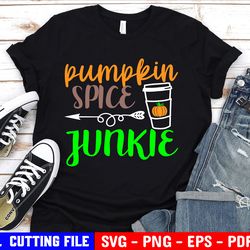 pumpkin spice junkie svg, autumn funny fall svg, pumpkin spice season, pumpkin patch svg, thanksgiving shirt svg