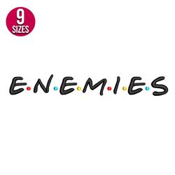 Friends embroidery design, Enemies, Machine embroidery pattern, Instant Download