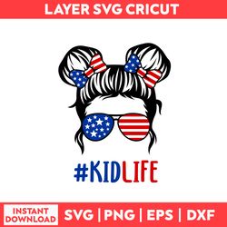 American Kid Life Girl Svg, Kid Life Girl Svg, Girl Svg, Flag USA Svg, 4th Of July Svg, American Svg - Digital File