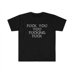 fuck you you fucking fuck funny y2k 2000's celebrity inspired meme tshirt