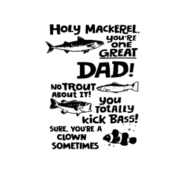 holy mackerel youre one great svg, fathers day svg, fishing dad svg, fishing svg, dad svg, great dad svg, holy mackerel