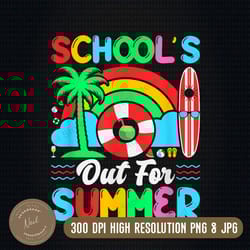 school's out for summer png, last day of school teachers png, kids png, png high quality, png, digital download