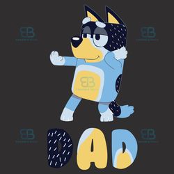 bluey dad svg, fathers day svg, bluey svg, fathers svg, best dad svg, daddy svg, happy fathers day