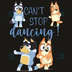 bluey dad cant stop dancing for father day svg, father day svg, bluey svg, bluey dad svg