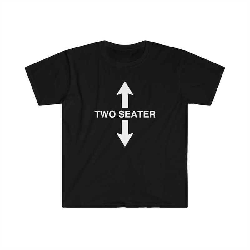 MR-2252023102510-funny-meme-tshirt-two-seater-joke-tee-gift-shirt-image-1.jpg