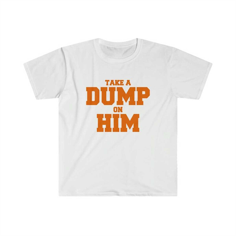 MR-225202311420-funny-y2k-parody-tshirt-take-a-dump-on-him-2000s-image-1.jpg