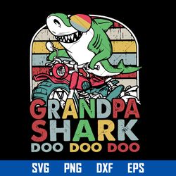 grandpa shark doo doo doo svg, father's day svg, png dxf eps file