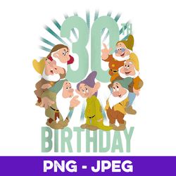 disney snow white seven dwarfs 30th birthday v2 , png design, png instant download