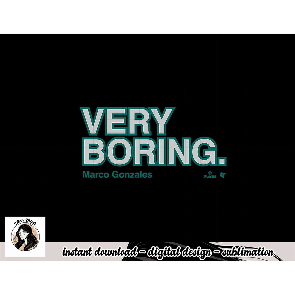 Officially Licensed Marco Gonzales - Very Boring png.jpg