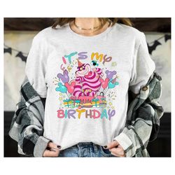 Disney Alice in Wonderland Cheshire Cat It's My Birthday Presents Shirt, Magic Kingdom Unisex T-shirt Family Gift Adult