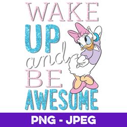 disney daisy duck be awesome v1 , png design, png instant download