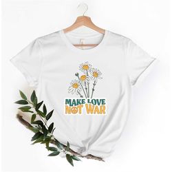 make love not war shirt, anti war tee, human rights tee, peace shirt,stop war shirt, support ukraine, free ukraine shirt