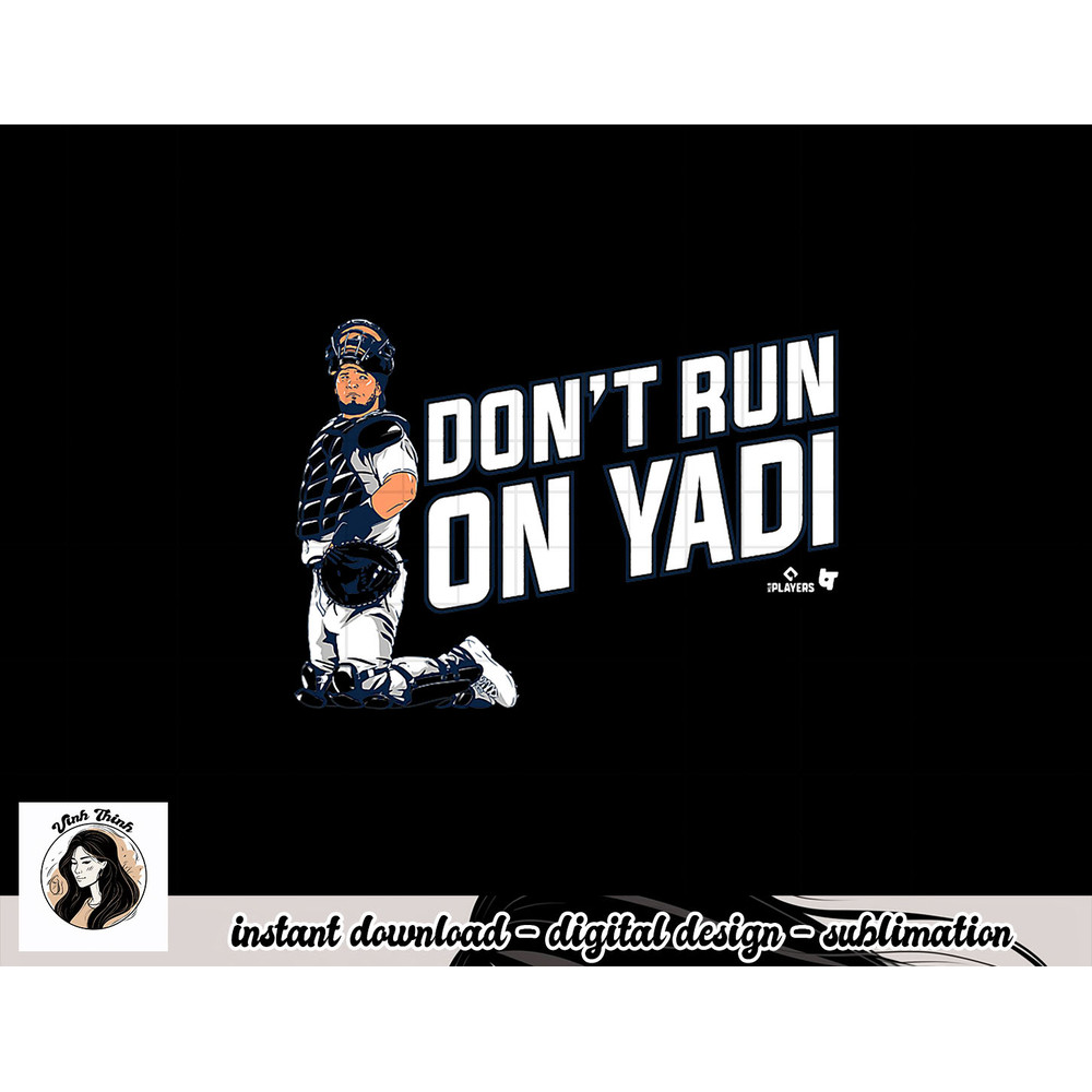 Yadier Molina - Don t Run on Yadi - St Louis Baseball png.jpg